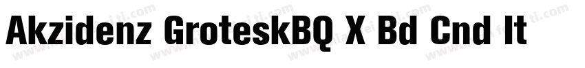 Akzidenz GroteskBQ X Bd Cnd It Alt字体转换